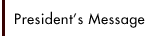 President's Message