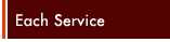 Each Service